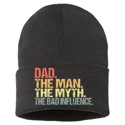 Dad The Man The Myth The Bad Influence Sustainable Knit Beanie