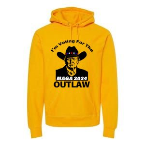 Donald Trump Maga IM Voting For The Outlaw 2024 President Premium Hoodie