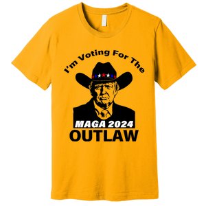 Donald Trump Maga IM Voting For The Outlaw 2024 President Premium T-Shirt