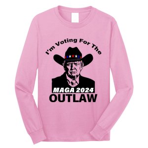 Donald Trump Maga IM Voting For The Outlaw 2024 President Long Sleeve Shirt