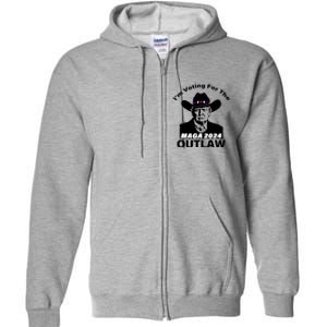 Donald Trump Maga IM Voting For The Outlaw 2024 President Full Zip Hoodie