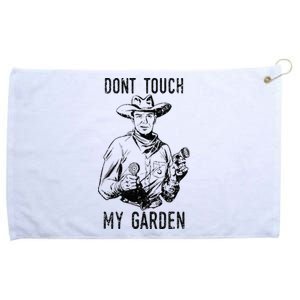 DonT Touch My Garden Funny Gardening Grommeted Golf Towel