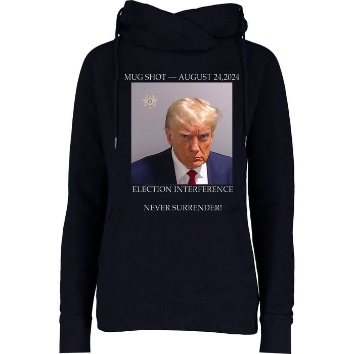 Donald Trump Mug Shot August 24 2024 Election Interference Womens Funnel Neck Pullover Hood