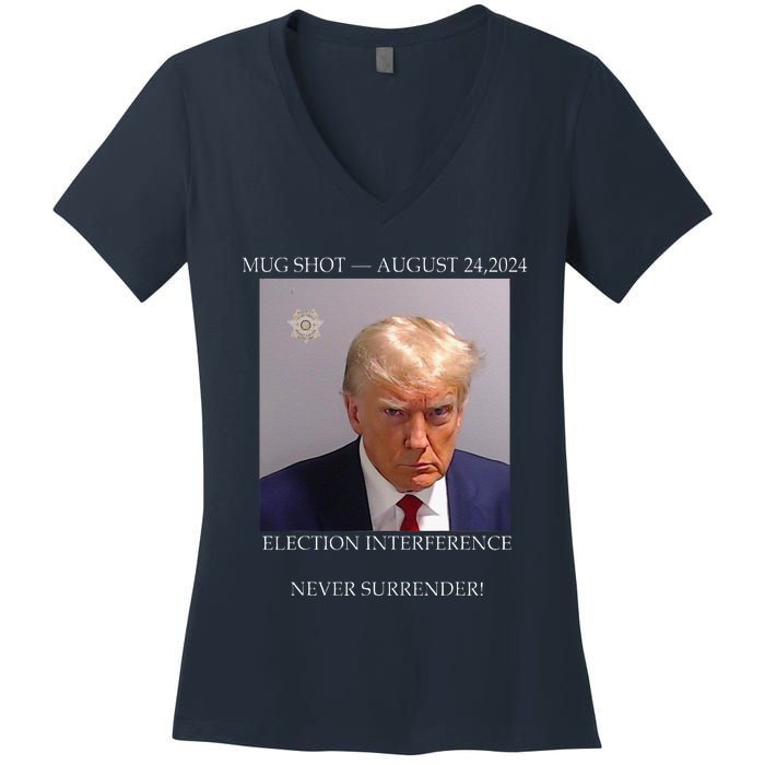 Donald Trump Mug Shot August 24 2024 Election Interference Women's V-Neck T-Shirt