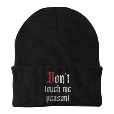 Don't Touch Me Peasant Funny Renaissance Festival Beanie