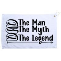 Dad The Man The Myth The Lengend Grommeted Golf Towel