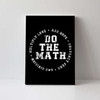 Do The Math x Love Add Hope Slogan Gift  Canvas