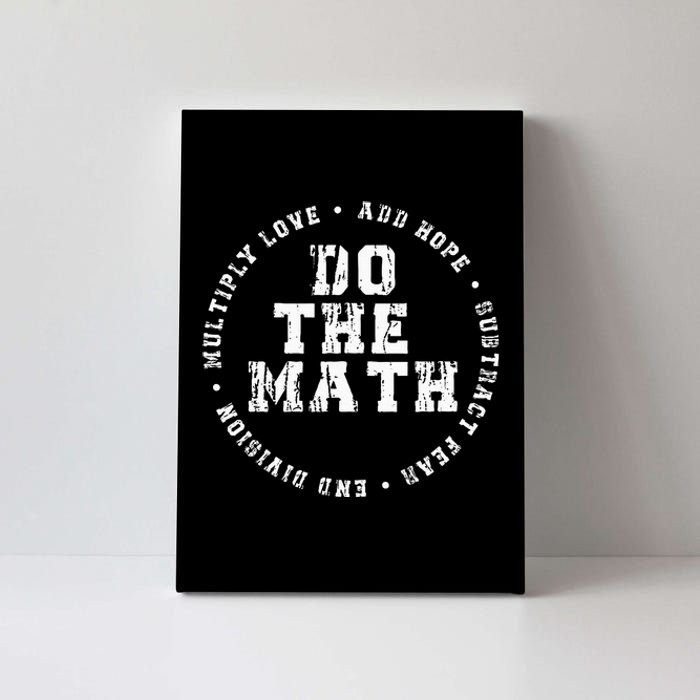 Do The Math x Love Add Hope Slogan Gift  Canvas