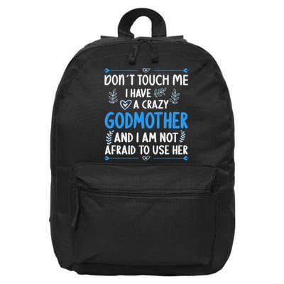 Don´t Touch Me! I Have A Crazy Godmother Goddaughter Godson 16 in Basic Backpack
