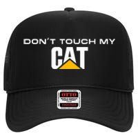 Dont Touch My Cat Operator Driver Fan Caterpillar High Crown Mesh Back Trucker Hat