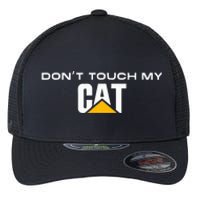 Dont Touch My Cat Operator Driver Fan Caterpillar Flexfit Unipanel Trucker Cap