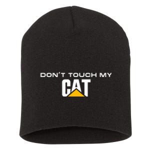 Dont Touch My Cat Operator Driver Fan Caterpillar Short Acrylic Beanie