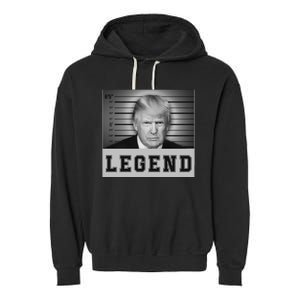 Donald Trump Mug Shot 2024 Donald Trump Is A Legend Garment-Dyed Fleece Hoodie