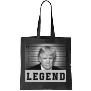 Donald Trump Mug Shot 2024 Donald Trump Is A Legend Tote Bag