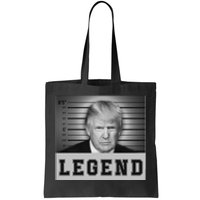 Donald Trump Mug Shot 2024 Donald Trump Is A Legend Tote Bag