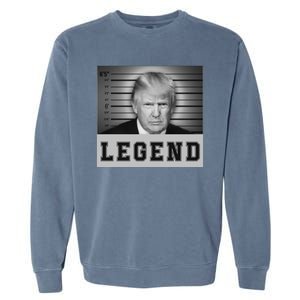 Donald Trump Mug Shot 2024 Donald Trump Is A Legend Garment-Dyed Sweatshirt