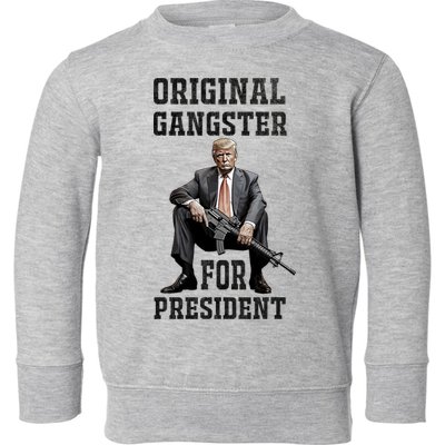 Donald Trump Mugshot Original Gangster For President 2024 Toddler Sweatshirt