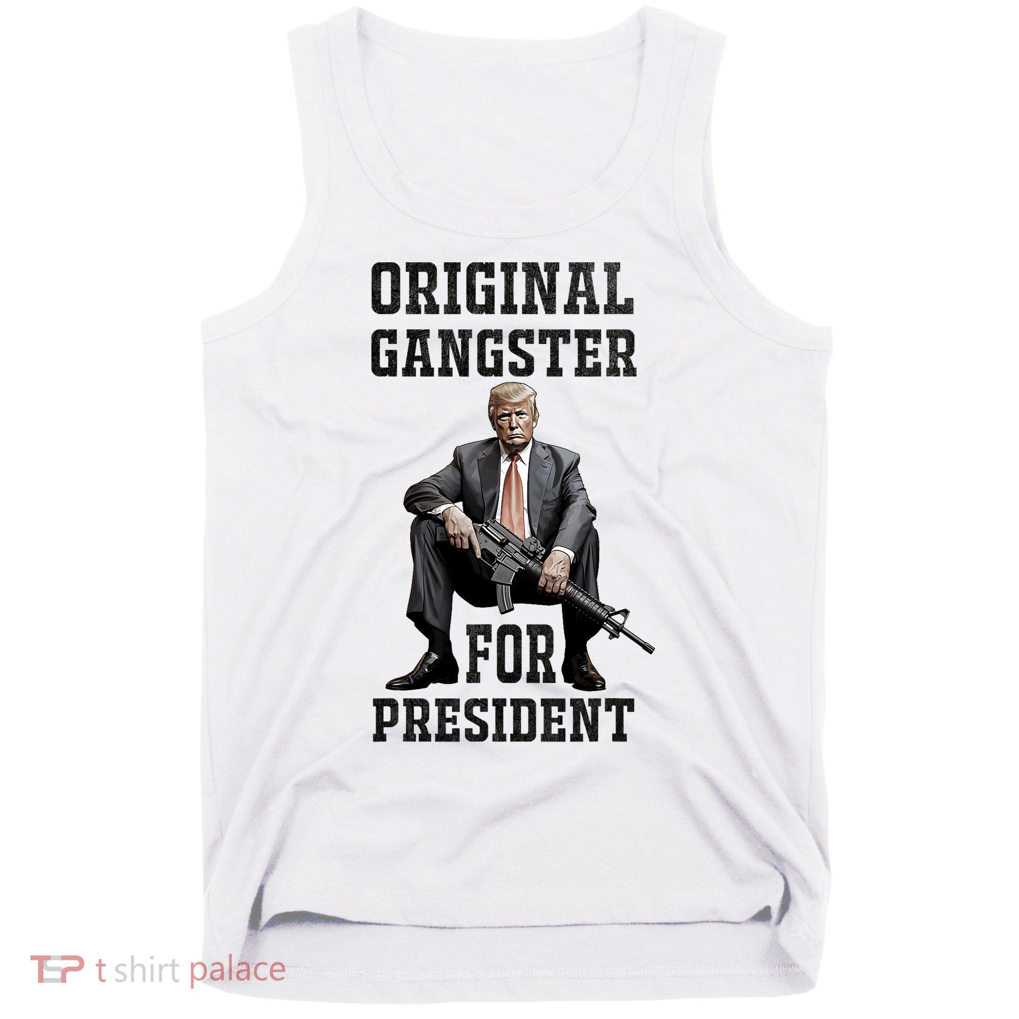 Donald Trump Mugshot Original Gangster For President 2024 Tank Top
