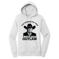 Donald Trump Maga Im Voting For The Outlaw 2024 President Women's Pullover Hoodie