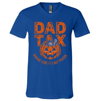 Dad Tax Making Sure Its Not Halloween V-Neck T-Shirt