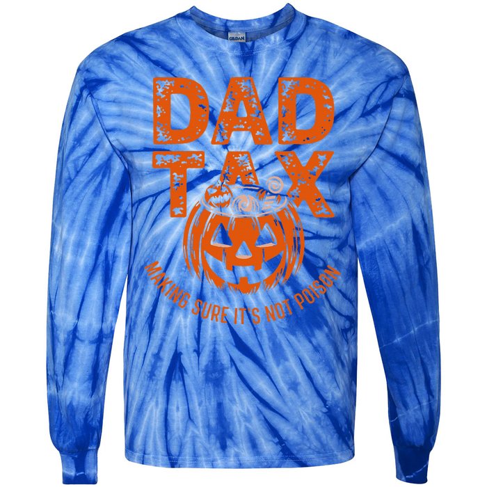 Dad Tax Making Sure Its Not Halloween Tie-Dye Long Sleeve Shirt