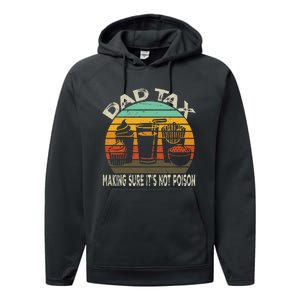 Dad Tax Making Sure ItS Not P.O.I.S.O.N Performance Fleece Hoodie