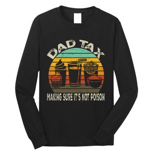 Dad Tax Making Sure ItS Not P.O.I.S.O.N Long Sleeve Shirt