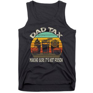 Dad Tax Making Sure ItS Not P.O.I.S.O.N Tank Top