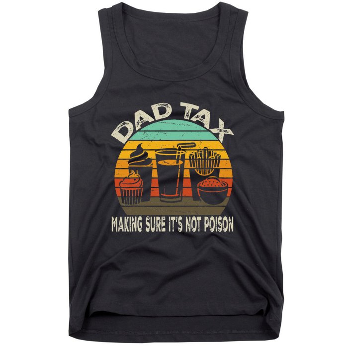 Dad Tax Making Sure ItS Not P.O.I.S.O.N Tank Top