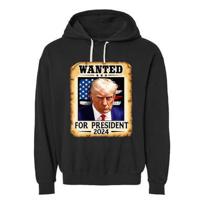 Donald Trump Mug Shot Wanted For U.S. President 2024 Garment-Dyed Fleece Hoodie