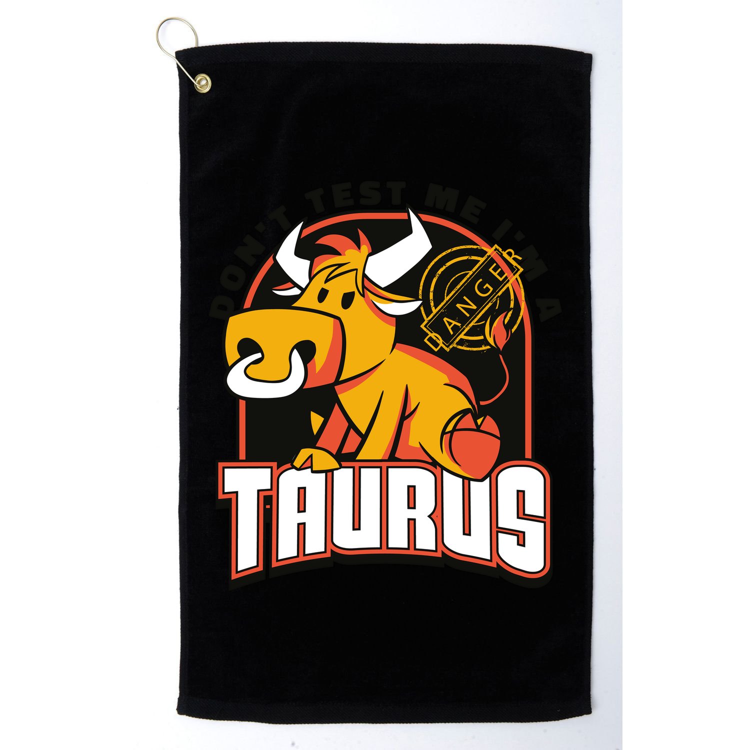 Don't Test Me I'm A Taurus Bull Birthday Gift Golf Towel