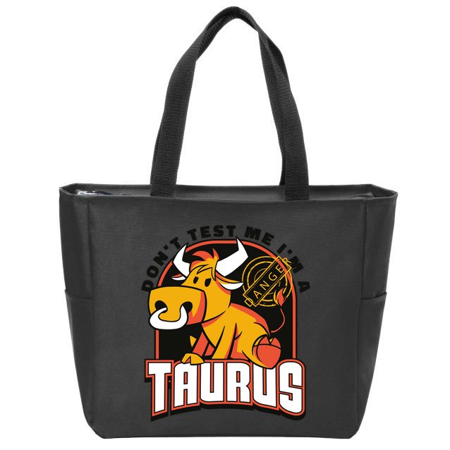 Don't Test Me I'm A Taurus Bull Birthday Gift Zip Tote Bag