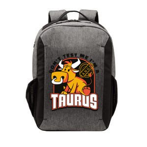 Don't Test Me I'm A Taurus Bull Birthday Gift Vector Backpack