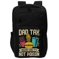 Dad Tax Making Sure It's Not Funny Father's Day Impact Tech Backpack