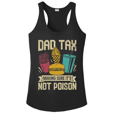 Dad Tax Making Sure It's Not Funny Father's Day Ladies PosiCharge Competitor Racerback Tank