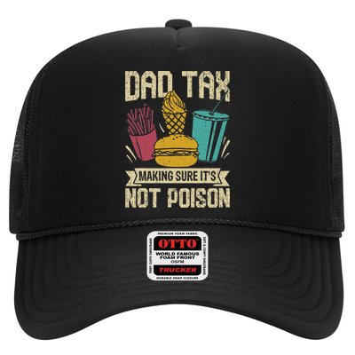 Dad Tax Making Sure It's Not Funny Father's Day Trucker Hat