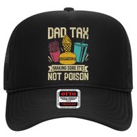 Dad Tax Making Sure It's Not Funny Father's Day Trucker Hat