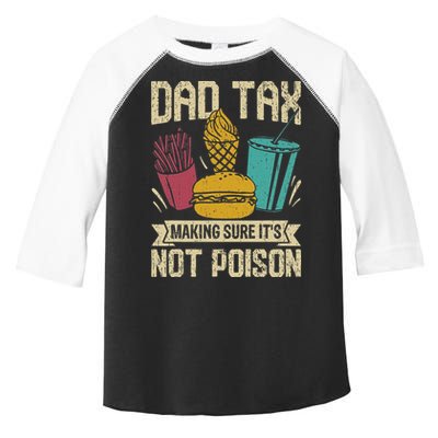 Dad Tax Making Sure It's Not Funny Father's Day Toddler Fine Jersey T-Shirt