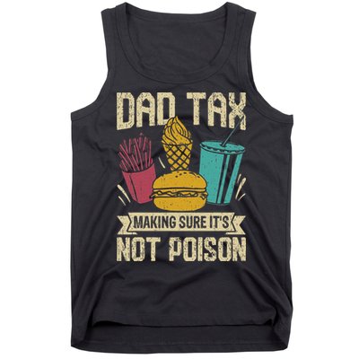 Dad Tax Making Sure It's Not Funny Father's Day Tank Top