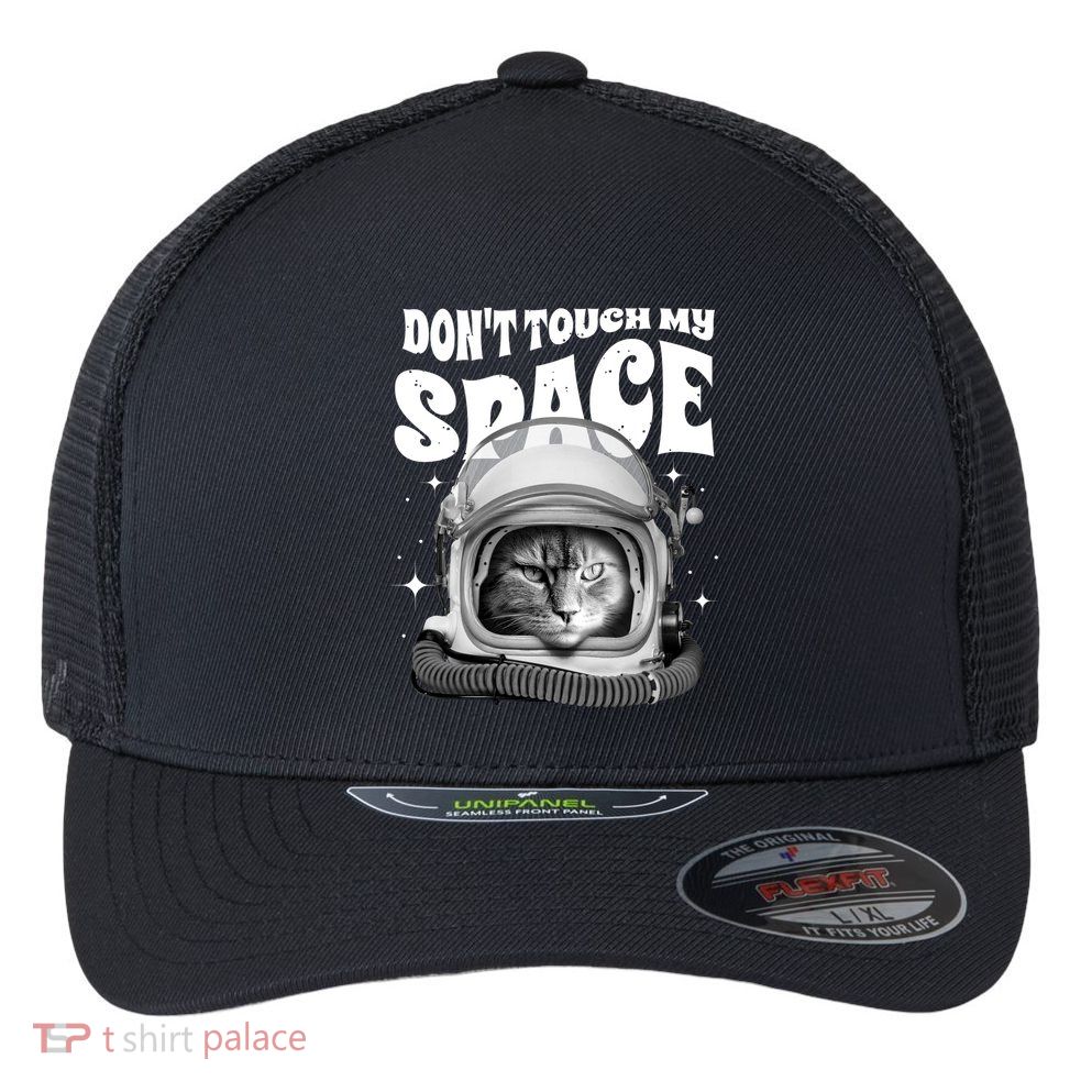 Don't Touch My Space Cat Flexfit Unipanel Trucker Cap