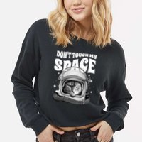 Don't Touch My Space Cat Cropped Pullover Crew