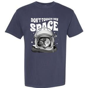 Don't Touch My Space Cat Garment-Dyed Heavyweight T-Shirt