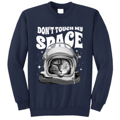 Don't Touch My Space Cat Sweatshirt