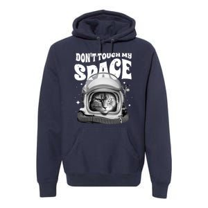 Don't Touch My Space Cat Premium Hoodie