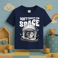 Don't Touch My Space Cat Toddler T-Shirt