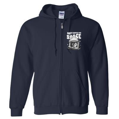 Don't Touch My Space Cat Full Zip Hoodie