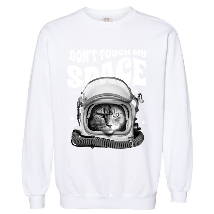 Don't Touch My Space Cat Garment-Dyed Sweatshirt