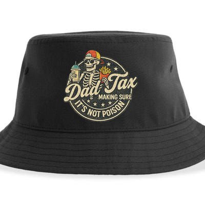 Dad Tax Making Sure It's Not Poison Skeleton Vintage Sustainable Bucket Hat