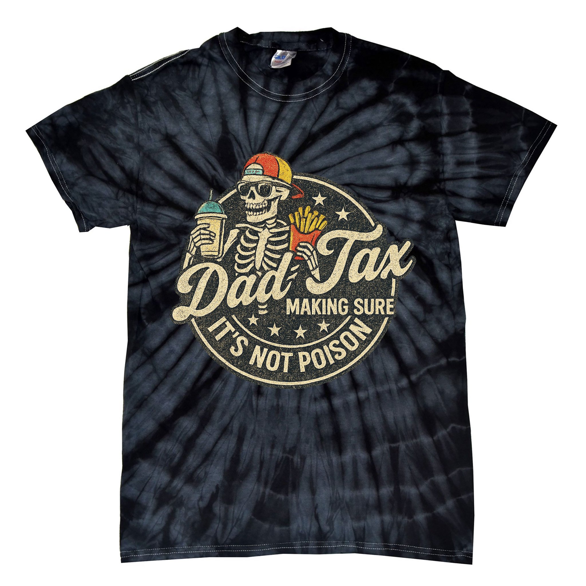 Dad Tax Making Sure It's Not Poison Skeleton Vintage Tie-Dye T-Shirt