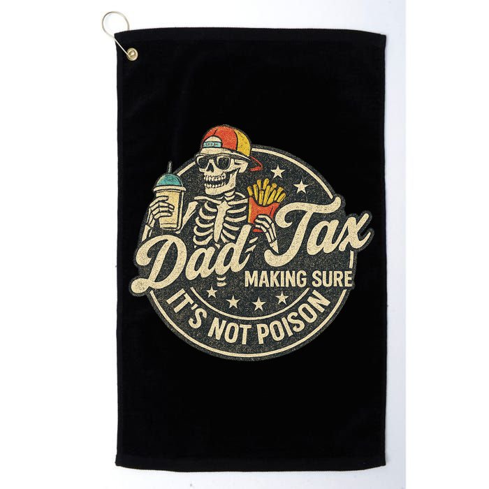 Dad Tax Making Sure It's Not Poison Skeleton Vintage Golf Towel